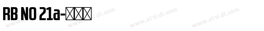 RB NO 21a字体转换